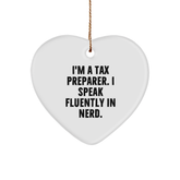 Funny Tax Preparer Gifts from Friends - 'I'm A Tax Preparer. I Speak Fluently In genius.' Heart Ornament for Christmas - Image 1